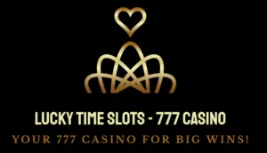 Lucky Time Slots 777 Casino